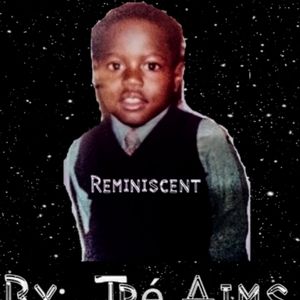 🤫📚 Reminiscent by Tré Aims📚Tap-In🤫